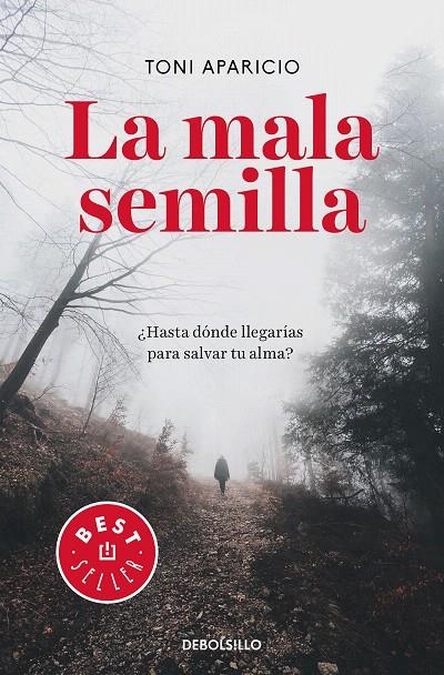 La mala semilla | 9788466347464 | Toni Aparicio | Librería Castillón - Comprar libros online Aragón, Barbastro