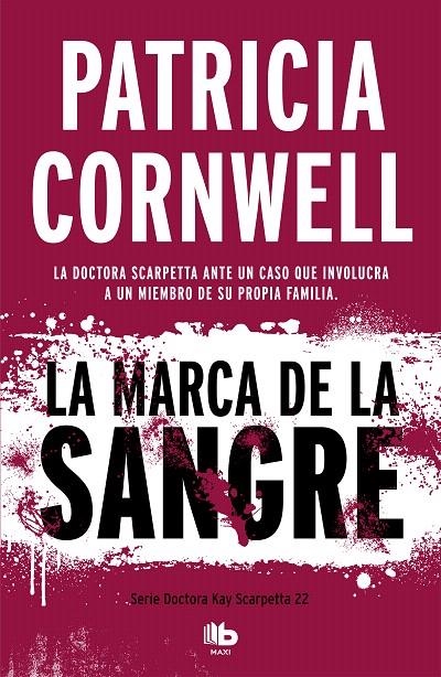 La marca de la sangre (Doctora Kay Scarpetta 22) | 9788490709092 | Patricia Cornwell | Librería Castillón - Comprar libros online Aragón, Barbastro