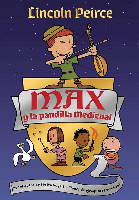 Max y la pandilla medieval | 9788417424565 | Lincoln Peirce | Librería Castillón - Comprar libros online Aragón, Barbastro