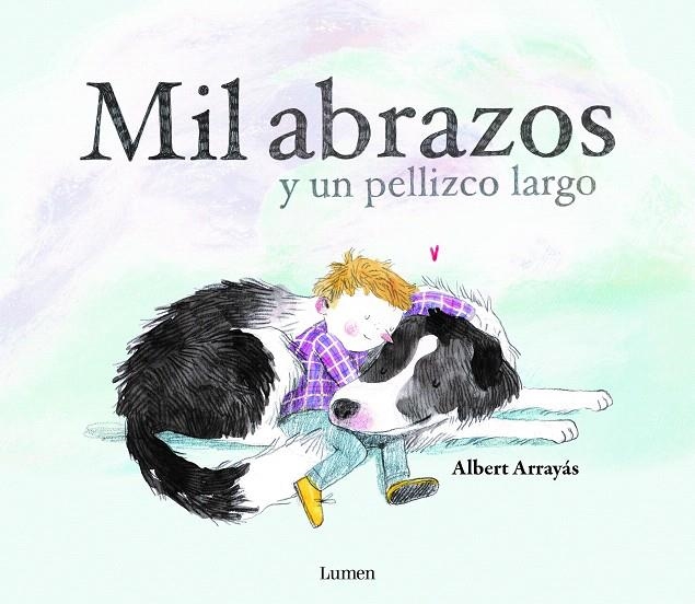 Mil abrazos y un pellizco largo | 9788448852894 | Arrayás, Albert | Librería Castillón - Comprar libros online Aragón, Barbastro