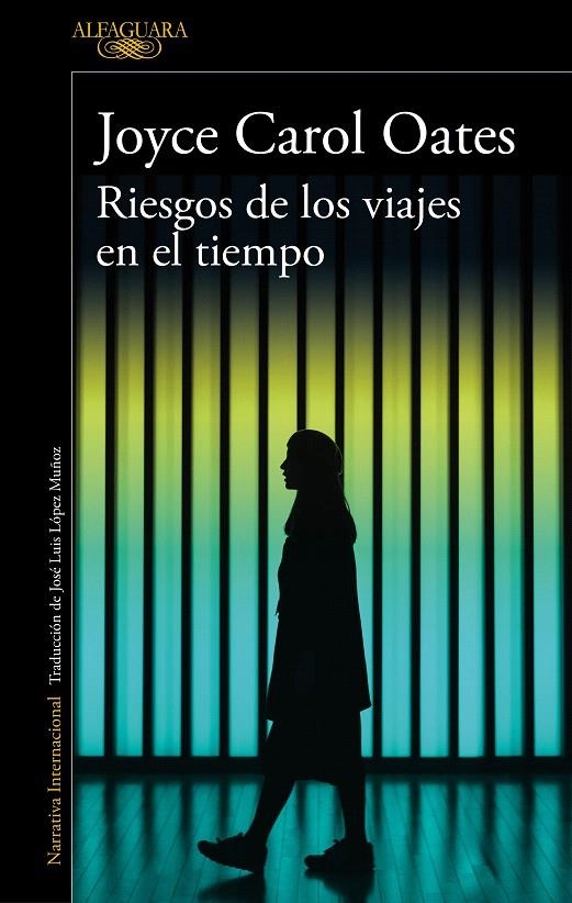 Riesgos de los viajes en el tiempo | 9788420434711 | Joyce Carol Oates | Librería Castillón - Comprar libros online Aragón, Barbastro