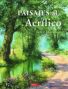 Paisajes al acrílico | 9788498746372 | Harrison, Terry | Librería Castillón - Comprar libros online Aragón, Barbastro