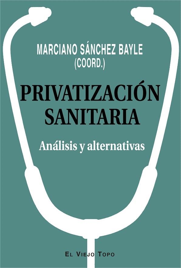 Privatización sanitaria | 9788417700331 | Librería Castillón - Comprar libros online Aragón, Barbastro