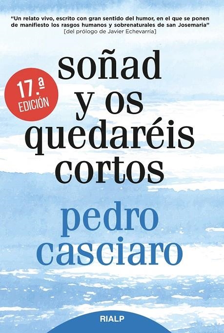 Soñad y os quedaréis cortos | 9788432151262 | Casciaro Ramírez, Pedro | Librería Castillón - Comprar libros online Aragón, Barbastro