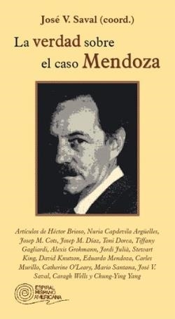 VERDAD SOBRE EL CASO MENDOZA, LA | 9788424510534 | SAVAL FERNANDEZ, JOSE VICENTE ,   COORD. | Librería Castillón - Comprar libros online Aragón, Barbastro