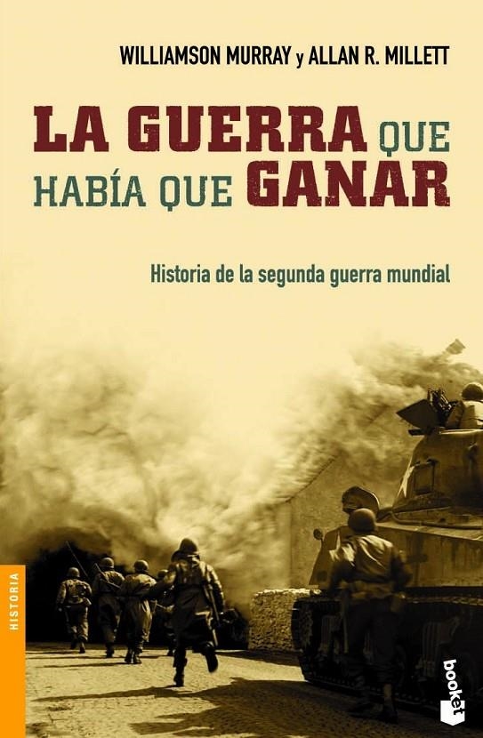 GUERRA QUE HABIA QUE GANAR, LA (BOOKET) | 9788484327080 | MURRAY, WILLIAMSON; MILLETT, ALLAN R. | Librería Castillón - Comprar libros online Aragón, Barbastro