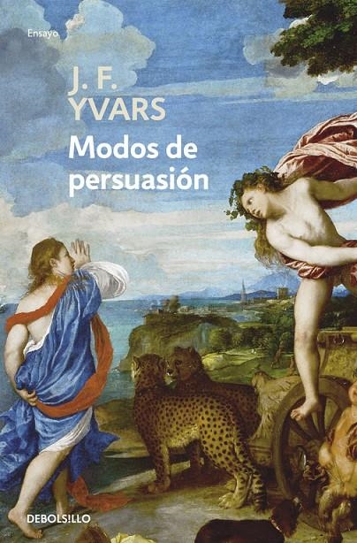 MODOS DE PERSUASION (DEBOLSILLO) | 9788497937719 | José Francisco Yvars | Librería Castillón - Comprar libros online Aragón, Barbastro