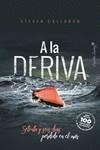 A LA DERIVA | 9788494969300 | CALLAHAN, STEVEN | Librería Castillón - Comprar libros online Aragón, Barbastro