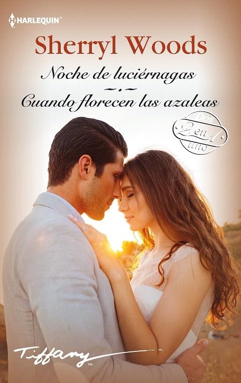 Noche de luciérnagas; Cuando florecen las azaleas | 9788413075464 | Woods, Sherryl | Librería Castillón - Comprar libros online Aragón, Barbastro