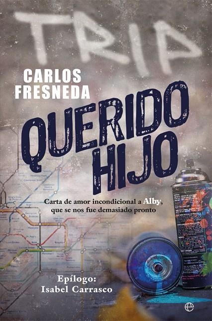 Querido hijo | 9788491646181 | Fresneda, Carlos | Librería Castillón - Comprar libros online Aragón, Barbastro