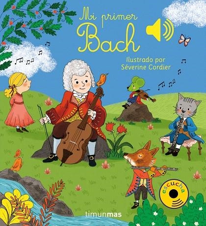 Mi primer Bach | 9788408201410 | Cordier, Severine | Librería Castillón - Comprar libros online Aragón, Barbastro