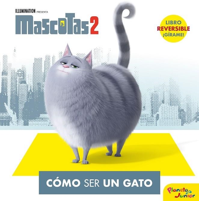 Mascotas 2. Cómo ser un gato / Cómo ser un perro | 9788408210634 | Universal Studios | Librería Castillón - Comprar libros online Aragón, Barbastro