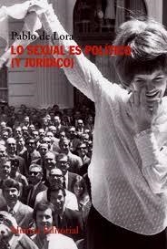 Lo sexual es político (y jurídico) | 9788491815976 | de Lora, Pablo | Librería Castillón - Comprar libros online Aragón, Barbastro