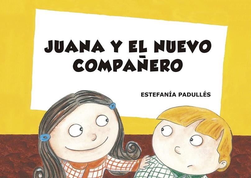 Juana y el nuevo compañero | 9788412006742 | Padullés, Estefanía | Librería Castillón - Comprar libros online Aragón, Barbastro