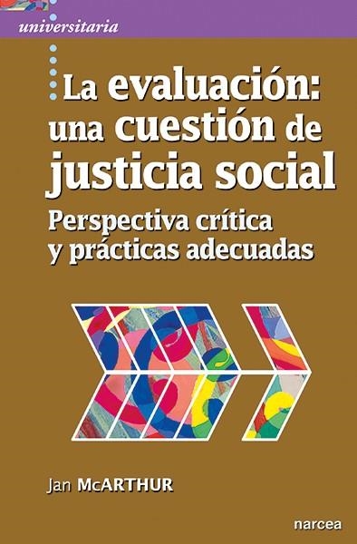 La evaluación: una cuestión de justicia social | 9788427726000 | McArthur, Jan | Librería Castillón - Comprar libros online Aragón, Barbastro