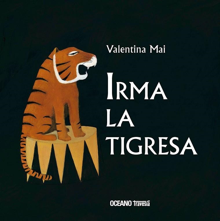 Irma la tigresa | 9786075277608 | Mai, Valentina | Librería Castillón - Comprar libros online Aragón, Barbastro