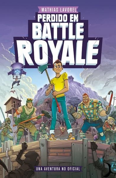 Perdido en Battle Royale | 9788408209904 | Lavorel, Mathias | Librería Castillón - Comprar libros online Aragón, Barbastro