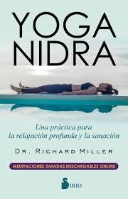 YOGA NIDRA | 9788417399528 | Miller, Richard | Librería Castillón - Comprar libros online Aragón, Barbastro