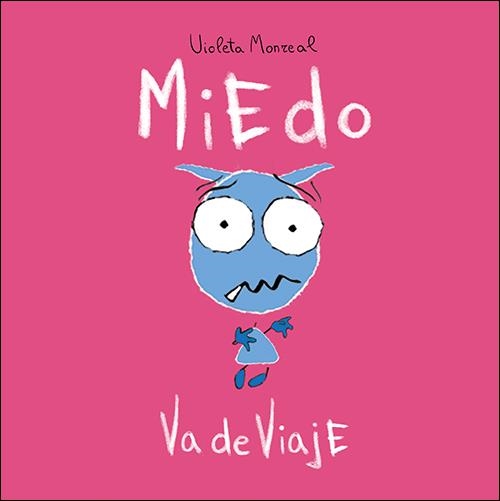 Miedo va de viaje | 9788428556156 | Monreal Díaz, Violeta | Librería Castillón - Comprar libros online Aragón, Barbastro