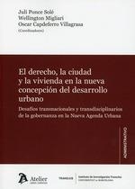 El derecho, la ciudad y la vivienda en la nueva concepción del desarrollo urbano | 9788417466596 | Ponce Solé, Juli | Librería Castillón - Comprar libros online Aragón, Barbastro