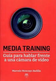 Media training | 9788412038163 | Moncayo Badilla, Marcelo | Librería Castillón - Comprar libros online Aragón, Barbastro