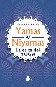 YAMAS Y NIYAMAS | 9788417399566 | Adele, Deborah | Librería Castillón - Comprar libros online Aragón, Barbastro