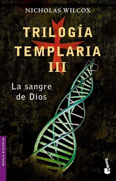 TRILOGIA TEMPLARIA 3 : LA SANGRE DE DIOS (BOOKET) | 9788408062011 | WILCOX, NICHOLAS | Librería Castillón - Comprar libros online Aragón, Barbastro