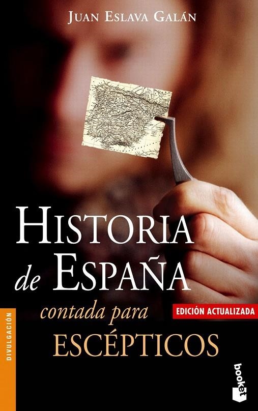 HISTORIA DE ESPAÑA CONTADA PARA ESCEPTICOS (BOOKET) | 9788408062035 | ESLAVA GALAN, JUAN | Librería Castillón - Comprar libros online Aragón, Barbastro