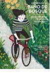 Disfruta de un baño de bosque | 9788425231636 | Choukas-Bradley, Melanie | Librería Castillón - Comprar libros online Aragón, Barbastro