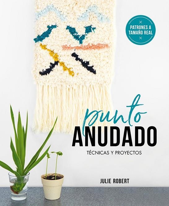 Punto anudado | 9788425231919 | Robert, Julie | Librería Castillón - Comprar libros online Aragón, Barbastro