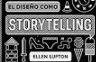 El diseño como storytelling | 9788425231865 | Lupton, Ellen | Librería Castillón - Comprar libros online Aragón, Barbastro