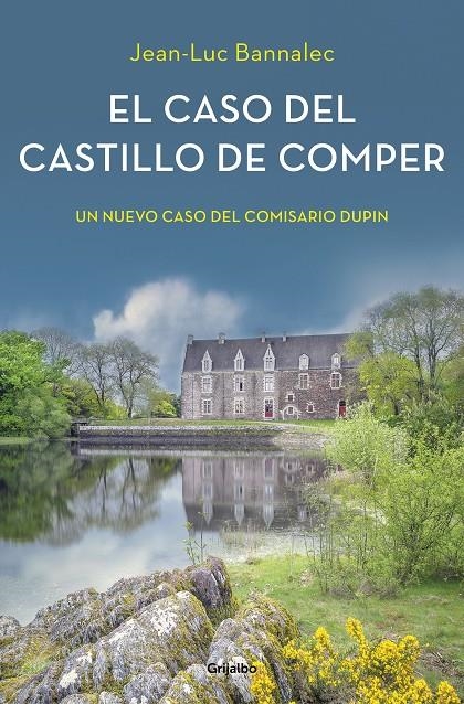 El caso del castillo de Comper (Comisario Dupin 7) | 9788425357237 | JeanLuc Bannalec | Librería Castillón - Comprar libros online Aragón, Barbastro