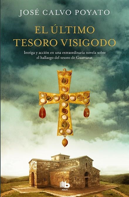 El último tesoro visigodo | 9788413140759 | José Calvo Poyato | Librería Castillón - Comprar libros online Aragón, Barbastro