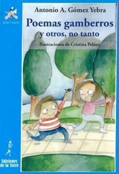 POEMAS GAMBERROS Y OTROS, NO TANTO | 9788479608231 | GOMEZ YEBRA ANTONIO | Librería Castillón - Comprar libros online Aragón, Barbastro