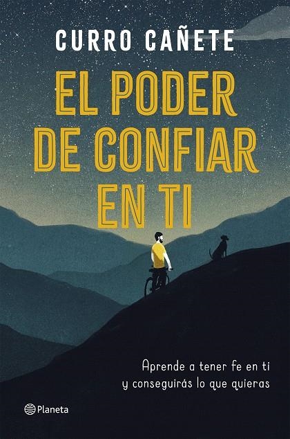 El poder de confiar en ti | 9788408205630 | Cañete, Curro | Librería Castillón - Comprar libros online Aragón, Barbastro