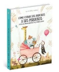 COMO CUIDAN LOS ANIMALES A SUS PEQUEÑOS | 9788000053998 | BARTIKOVA PETRA | Librería Castillón - Comprar libros online Aragón, Barbastro