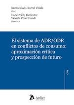 El sistema de ADR/ODR en conflictos de consumo | 9788417466626 | Librería Castillón - Comprar libros online Aragón, Barbastro