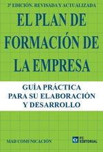 EL PLAN DE FORMACIÓN DE LA EMPRESA 3ªED | 9788417701161 | MAD COMUNICACION | Librería Castillón - Comprar libros online Aragón, Barbastro