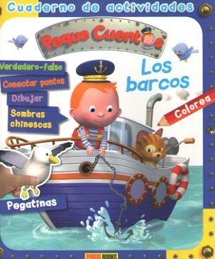 BARCOS, LOS - CUADERNO DE ACTIVIDADES PEQUE CUENTOS | 9788491679714 | PANINI BOOKS | Librería Castillón - Comprar libros online Aragón, Barbastro