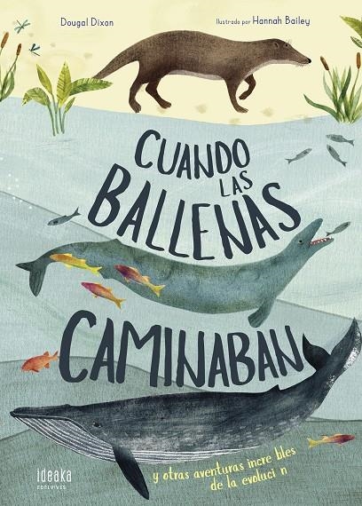 Cuando las ballenas caminaban | 9788414017296 | Dixon, Dougal | Librería Castillón - Comprar libros online Aragón, Barbastro