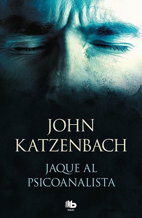 Jaque al psicoanalista | 9788490707395 | John Katzenbach | Librería Castillón - Comprar libros online Aragón, Barbastro