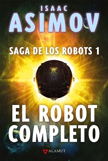 El robot completo | 9788498891256 | Asimov, Isaac | Librería Castillón - Comprar libros online Aragón, Barbastro