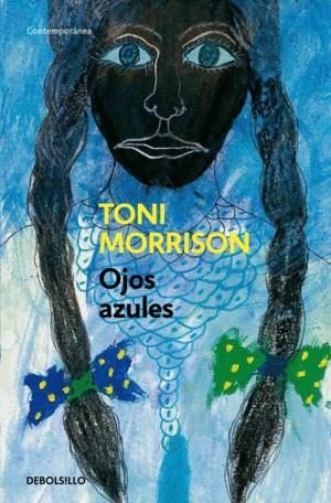 OJOS AZULES | 9789588820880 | MORRISON, TONI | Librería Castillón - Comprar libros online Aragón, Barbastro