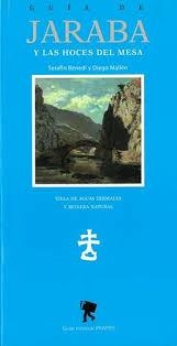 JARABA Y LAS HOCES DEL MESA | 9788483219010 | BENEDI, SERAFIN ; MALLEN, DIEGO | Librería Castillón - Comprar libros online Aragón, Barbastro