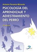 Psicología del aprendizaje y adiestramiento del perro. 2ª edicion | 9788479789619 | Paramio Miranda, Antonio | Librería Castillón - Comprar libros online Aragón, Barbastro