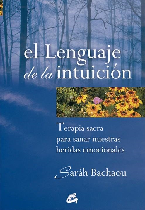 LENGUAJE DE LA INTUICION, EL | 9788484451174 | BACHAOU, SARAH | Librería Castillón - Comprar libros online Aragón, Barbastro