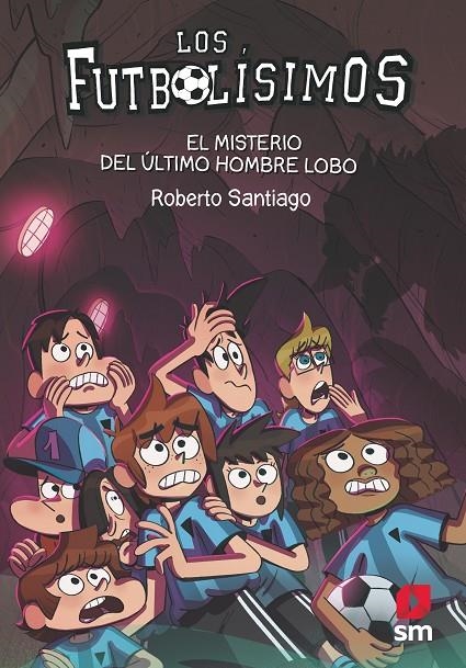 LF.16 El misterio del último hombre lobo | 9788413181233 | Santiago, Roberto | Librería Castillón - Comprar libros online Aragón, Barbastro