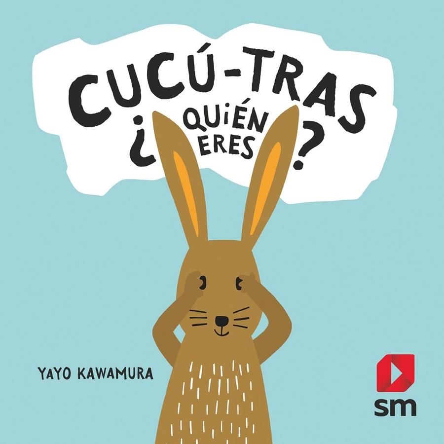 Cucú-tras ¿Quién eres? | 9788491825210 | Kawamura, Yayo | Librería Castillón - Comprar libros online Aragón, Barbastro