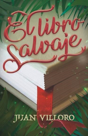 EL LIBRO SALVAJE | 9788413180816 | Villoro, Juan | Librería Castillón - Comprar libros online Aragón, Barbastro