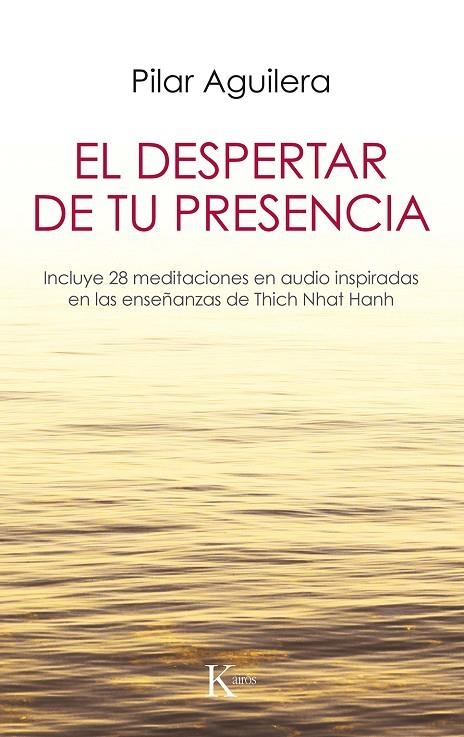 El despertar de tu presencia | 9788499887029 | Aguilera Fuertes, Pilar | Librería Castillón - Comprar libros online Aragón, Barbastro